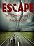 ESCAPE!: The Preppers Guide...