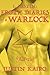 Erotic Diaries Of A Warlock: Book 2 of 3 (I, Justin)