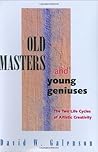 Old Masters and Young Geniuses: The Two Life Cycles of Artistic Creativity