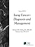 Lung Cancer: Diagnosis and Management