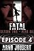 Fatal : Episode 4: Season 2 (Mystery, Thriller, Suspense starring Alexa Guerra, The Female Jack Reacher) (Fatal - The Series Book 13)