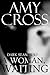 A Woman Waiting (Dark Season: Series 3, #7)
