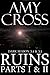 Ruins: Parts I and II (Dark Season: Series 3, #4-5)