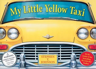 My Little Yellow Taxi (Board Book)