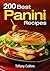 200 Best Panini Recipes