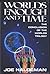 Worlds Enough and Time (Wor...