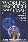 Worlds Enough and Time by Joe Haldeman