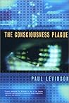 The Consciousness Plague