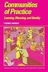 Communities of Practice by Etienne Wenger
