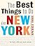The Best Things to Do in New York by Caitlin Leffel