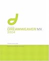 Macromedia Dreamweaver Mx 2004: Training from the Source