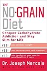 The No-Grain Diet by Joseph Mercola