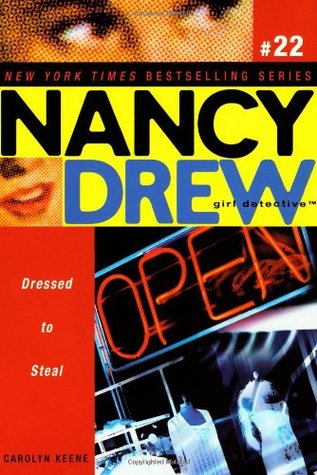 Dressed to Steal (Nancy Drew: Girl Detective, #22)
