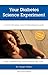 Your Diabetes Science Exper...