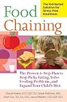Book cover for Food Chaining: The Proven 6-Step Plan to Stop Picky Eating, Solve Feeding Problems, and Expand Your Child's Diet