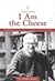 Understanding Great Literature - I Am the Cheese