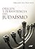 Origen y persistencia del judaísmo (Spanish Edition)
