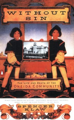 Without Sin: The Life and Death of the Oneida Community (Paperback)