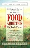 Food Addiction: The Body Knows Food Addiction: The Body Knows