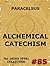 The Alchemical Catechism (The Sacred Books Book 85)