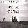 One Time One Place by Eudora Welty
