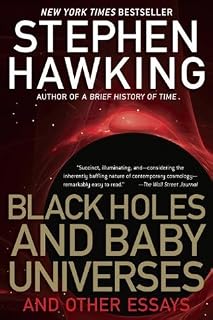 Black Holes and Baby Universes and Other Essays by Stephen W. Hawking