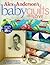 Alex Anderson's Baby Quilts...