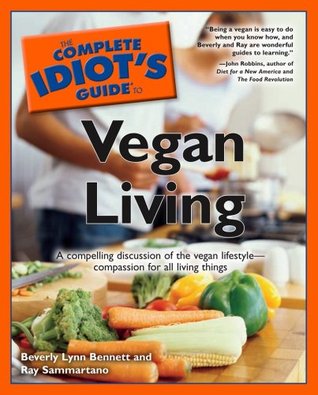 The Complete Idiot's Guide to Vegan Living (Paperback)
