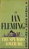 The Spy Who Loved Me by Ian Fleming