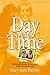 Day at a Time: An Indiana Girl's Sentimental Journey to Doris Day's Hollywood and Beyond