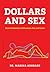 Dollars and Sex: How Economics Influences Sex and Love