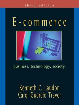 E-Commerce: Business, Technology, Society (Hardcover)