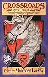 Crossroads and Other Tales of Valdemar by Mercedes Lackey