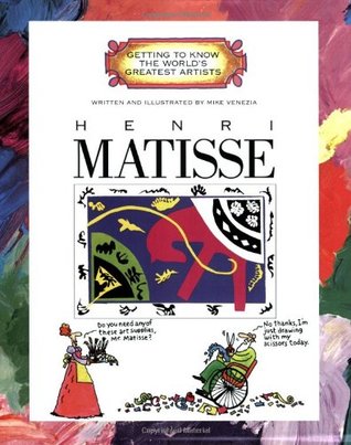 Henri Matisse (Getting to Know the World's Greatest Artists)