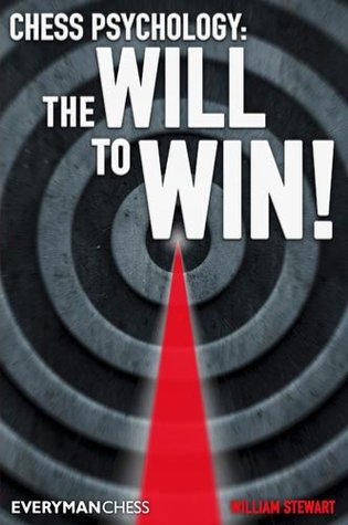 Chess Psychology: The will to win! (Kindle Edition)
