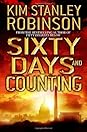 Sixty Days and Counting by Kim Stanley Robinson