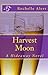 Harvest Moon by Rochelle Alers