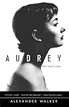 Audrey: Her Real ...