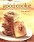 The Good Cookie: Over 250 D...