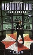 Underworld  (Resident Evil, #4)