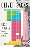 Uncle Tungsten by Oliver Sacks Uncle Tungsten by Oliver Sacks