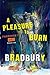 A Pleasure to Burn: Fahrenheit 451 Stories