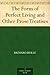 The Form of Perfect Living and Other Prose Treatises by Richard Rolle The Form of Perfect Living and Other Prose Treatises by Richard Rolle