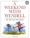 A Weekend with Wendell: A Hilarious Picture Book About Bossy Cousin Visits and Sharing for Children (Ages 4-8)