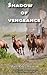 Shadow of Vengeance (Rocky Mountain Odyssey Book 3)