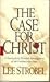The Case for Christ by Lee Strobel
