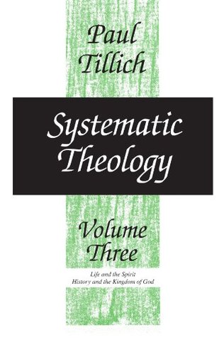 Systematic Theology 3: Life & the Spirit: History & the Kingdom of God (paper)