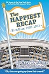 The Happiest Recap: First Base (1962-1973) The Happiest Recap: First Base (1962-1973)