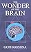 The Wonder of the Brain