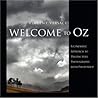 Welcome To Oz: A Cinematic Approach To Digital Still Photography With Photoshop Welcome To Oz: A Cinematic Approach To Digital Still Photography With Photoshop